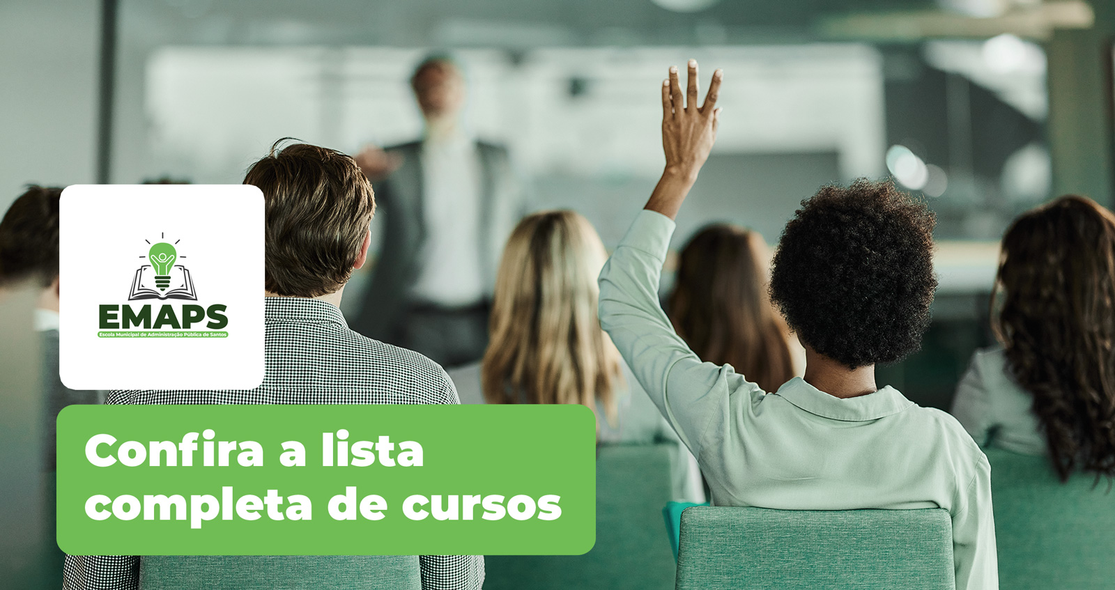 EMAPS: confira a lista completa de cursos