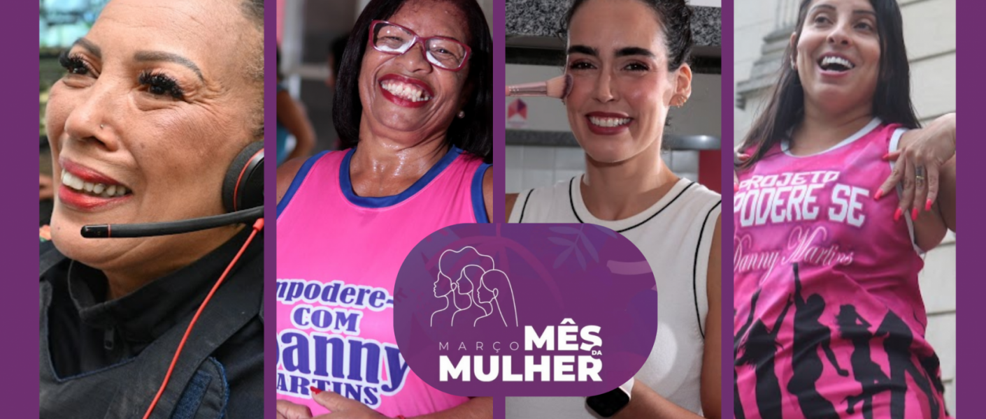 Dia da Mulher: da proteção à autoestima, conheça histórias inspiradoras