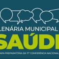cartaz do evento: Plenária Municipal de Saúde - 2ª etapa preparatória da 17ª conferência nacional de saúde. #paratodosverem