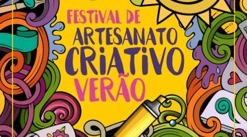 Centro Histórico recebe 2º Festival de Artesanato Criativo