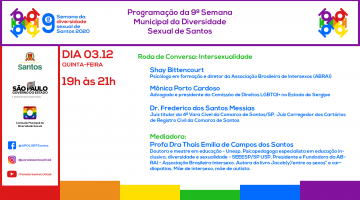 Programação da 9ª Semama Municipal da Diversidade Sexual de Santos -  Dia 03 de dezembro das  19h às 21h