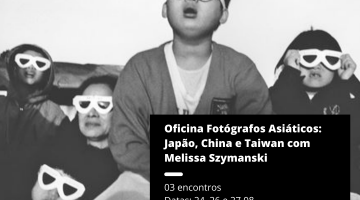 Fotógrafos asiáticos e suas obras são tema de oficina on-line