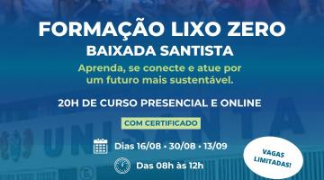 Formação Lixo Zero chega a Santos e região com curso para quem quer transformar o futuro