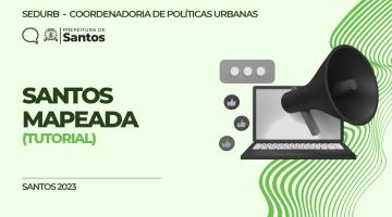 Santos abre acesso digital a informações sobre uso e ocupação de lotes
