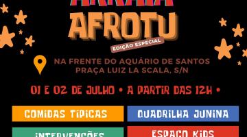 Arraial do Afrotu agita a Ponta da Praia de Santos com lazer e economia criativa