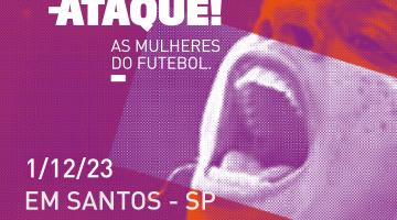 Museu Pelé, em Santos, recebe exposição sobre as mulheres no futebol
