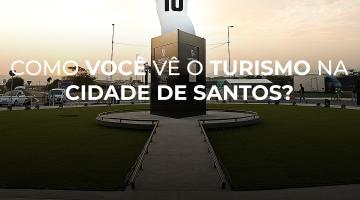 Santistas podem colaborar com estratégias de turismo em SP