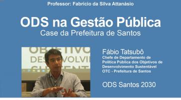 ODS Santos 2030 incentiva protagonismo de estudantes em palestra virtual sobre gestão pública