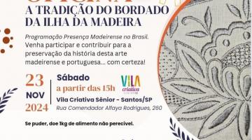 Vila Criativa de Santos realiza oficina com bordadeiras da Ilha da Madeira