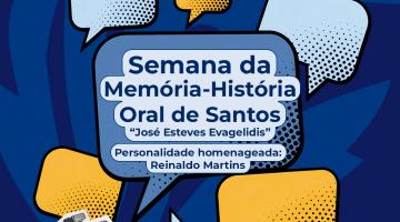 Semana da Memória-História Oral de Santos tem atividades em dois espaços