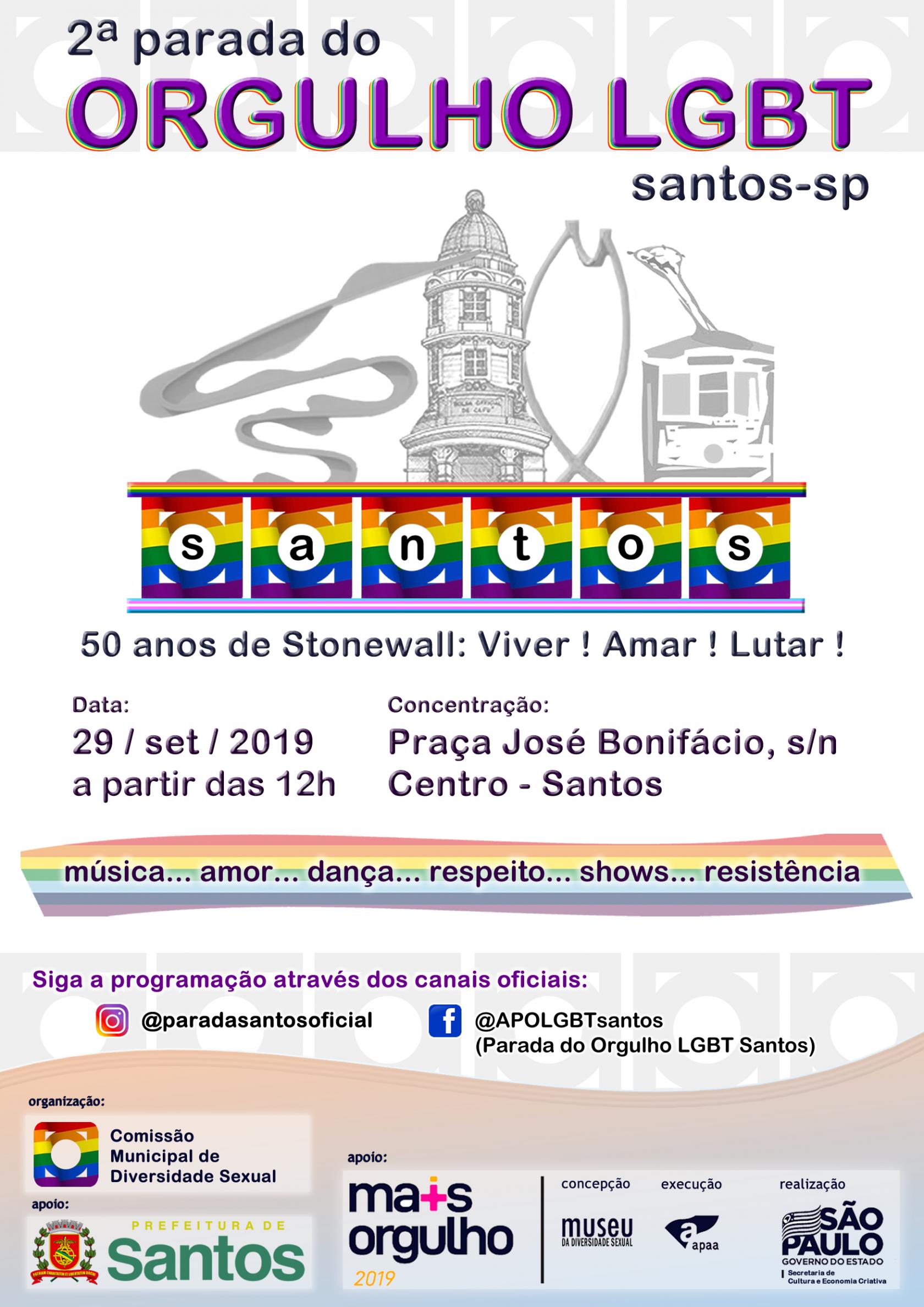 CMDS - 2ª parada do ORGULHO LGBT Santos/SP -  Tema: 50 anos de Stonewall: Amar! Viver! Lutar! 