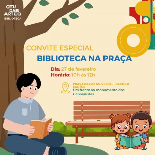 Cartaz do projeto Biblioteca na Praça. #Paratodosverem