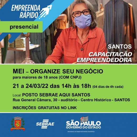 vartaz digital do curso com a foto de uma mulher usando máscara. No alto se lê Empreenda Rápido presencial. Santos Capacitação Empreendedora. #paratodosverem