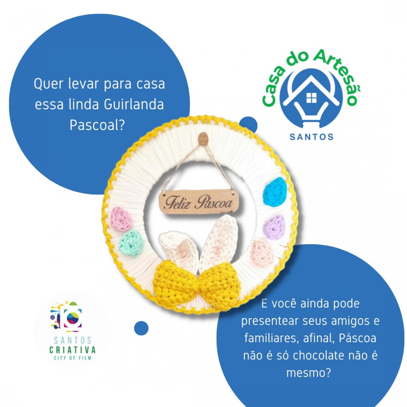 cartaz da campanha, com logotipo da casa do artesão e uma guirlanda de páscoa ao centro. #paratodosverem